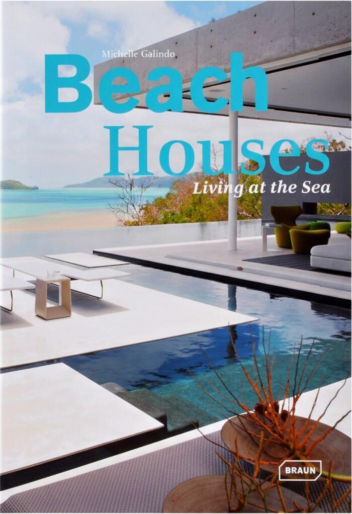 Beach Houses: Living at the Sea