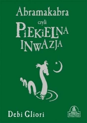 Abramakabra, czyli piekielna inwazja