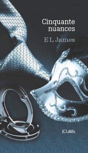 Coffret 50 nuances 3 volumes: Tome 1, Cinquante nuances de Grey ; Tome 2, Cinquante nuances plus sombres ; Tome 3, Cinquante nuances plus claires