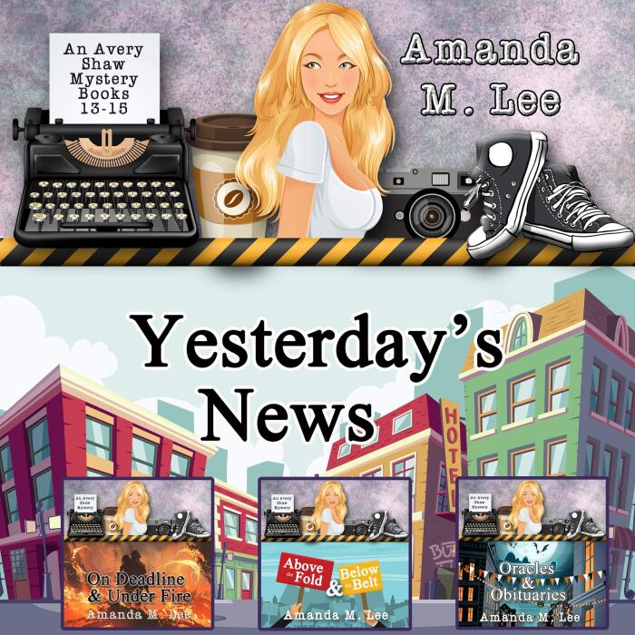 Yesterday's News: An Avery Shaw Mystery Books 13-15