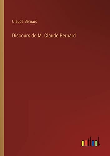 Discours de M. Claude Bernard