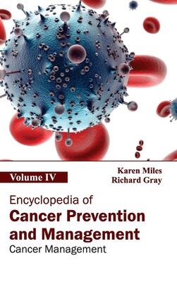 Encyclopedia of Cancer Prevention and Management: Volume IV