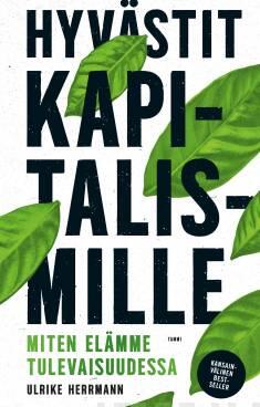 Hyvästit kapitalismille : miten elämme tulevaisuudessa