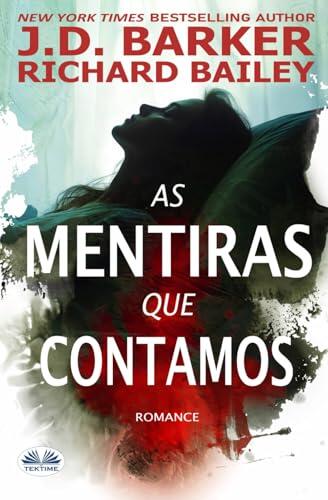 As Mentiras Que Contamos