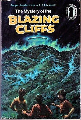 The Mystery of the Blazing Cliffs