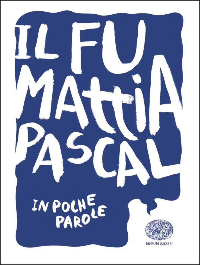 Il fu Mattia Pascal da Luigi Pirandello