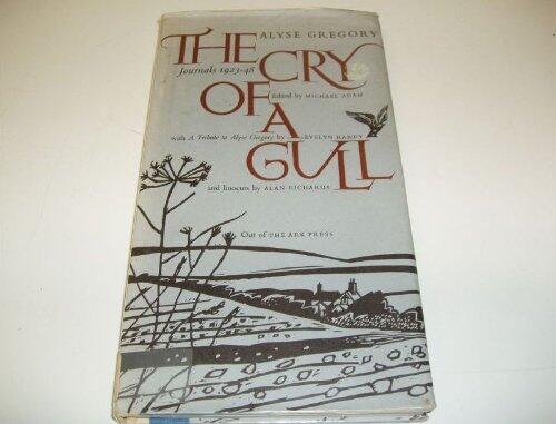 The Cry Of A Gull: Journals, 1923-1948