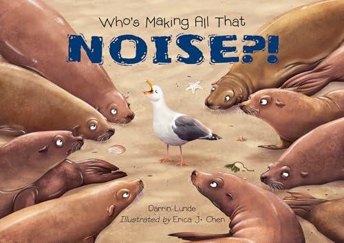 Who's Making All That NOISE?!