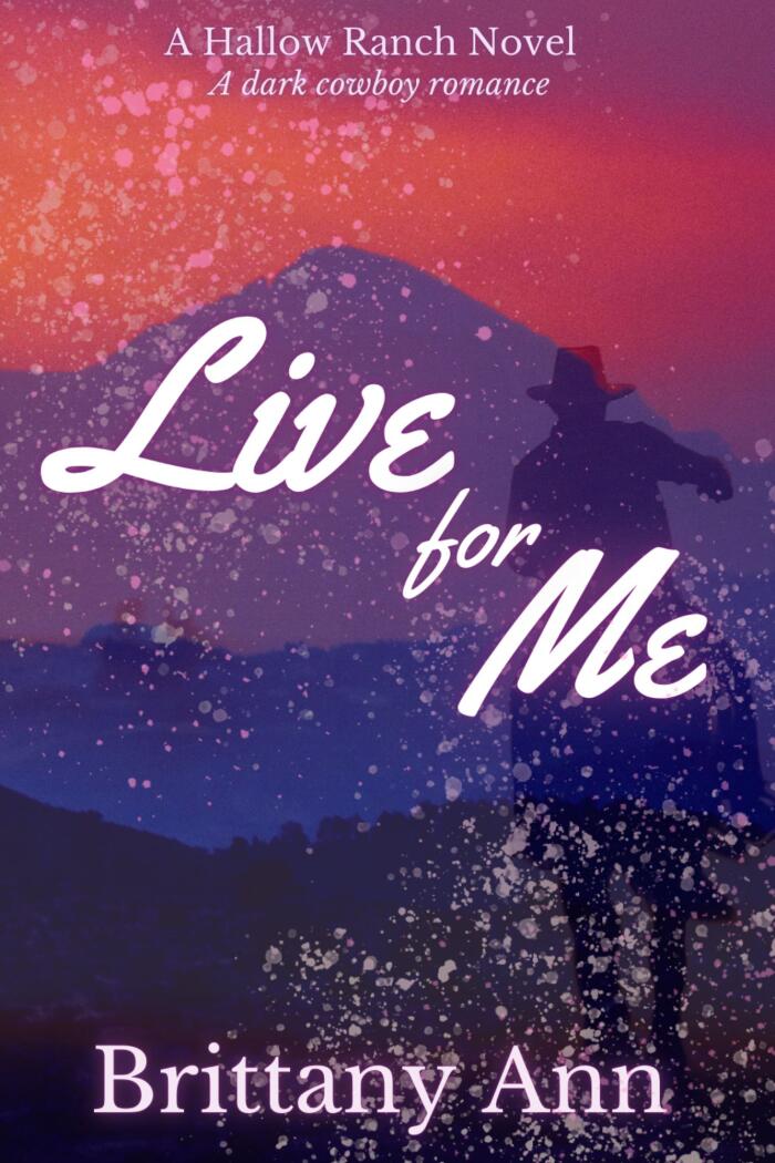 Live for Me: A Hallow Ranch Novel