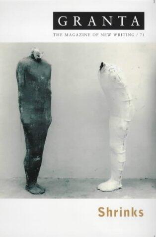 Granta 71: Shrinks