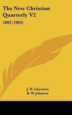 The New Christian Quarterly (V2): 1893
