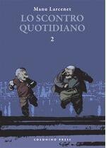 Lo scontro quotidiano, Vol. 2