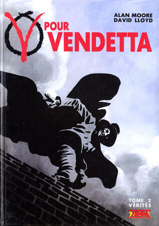 V pour Vendetta tome 2: Vérités