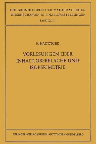 Vorlesungen Über Inhalt, Oberfläche und Isoperimetrie (Grundlehren der mathematischen Wissenschaften)
