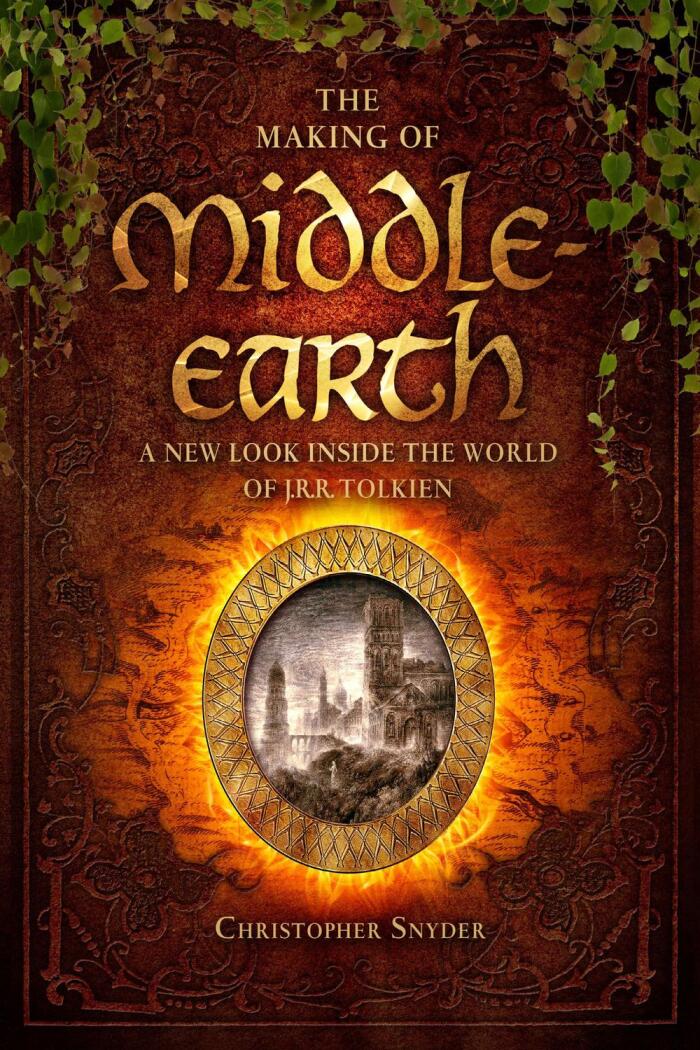 The Making of Middle-Earth: A New Look Inside the World