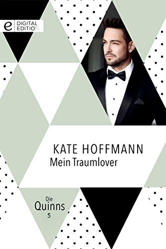 Mein Traumlover (Die Quinns 5)