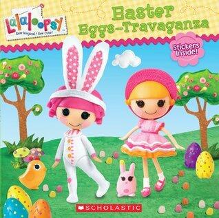 Lalaloopsy: Easter Eggs-travaganza