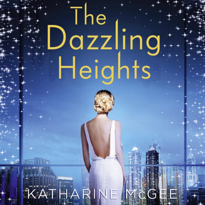 The Dazzling Heights: The Thousandth Floor, Book 2