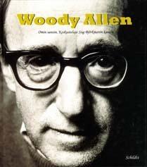 Woody Allen. Omin sanoin. Keskusteluja Stig Björkmanin kanssa.