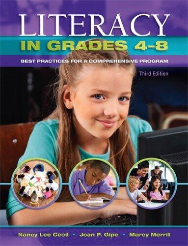 Literacy in Grades 4-8: Best Practices for a Comprehensive Program