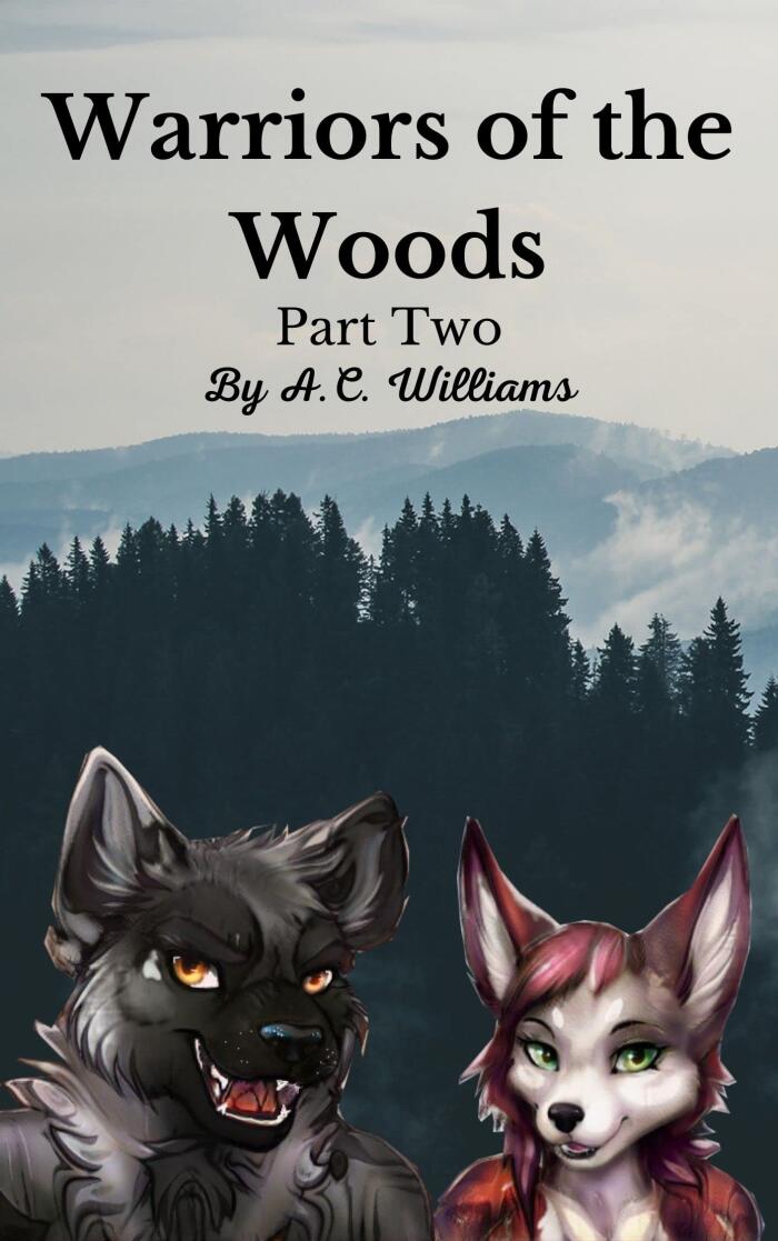 Warriors of the Woods Part 2: A furry historical fantasy Romance