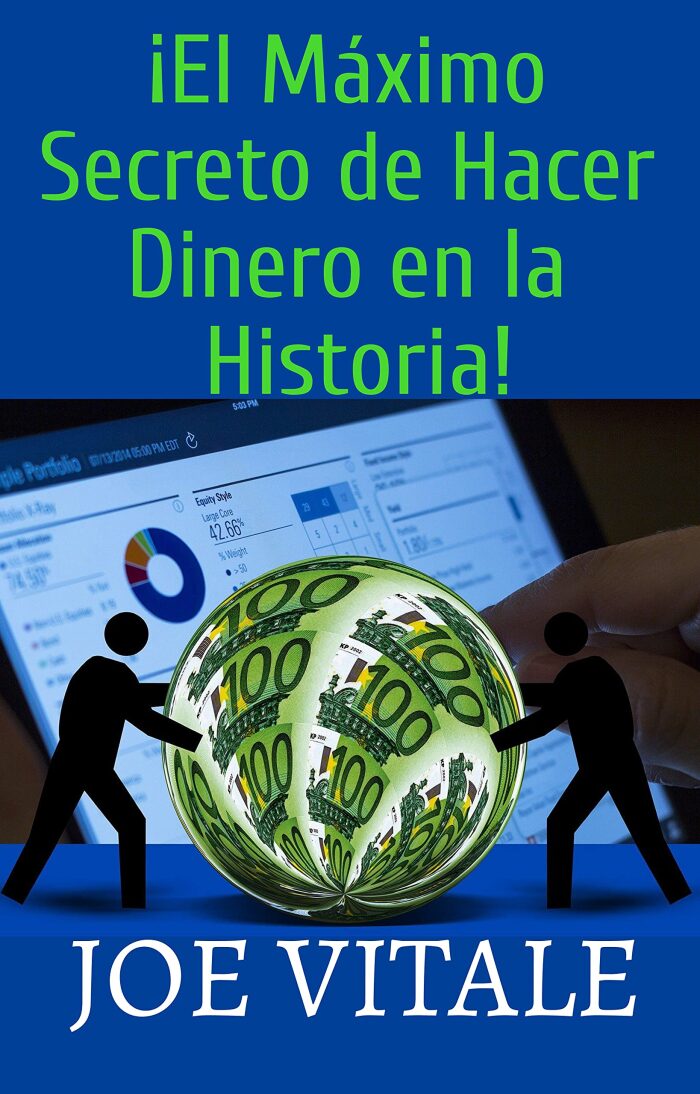 ¡El Máximo Secreto de Hacer Dinero en la Historia!