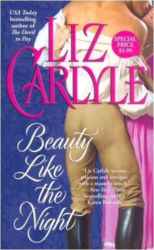 By Liz Carlyle: Beauty Like the Night