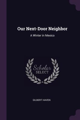 Our Next-Door Neighbor: A Winter in Mexico