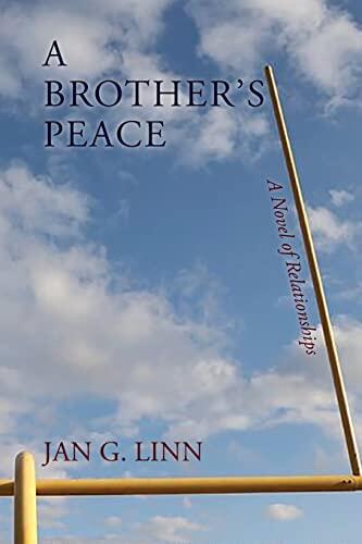 A Brother's Peace, A Novel of Relationships