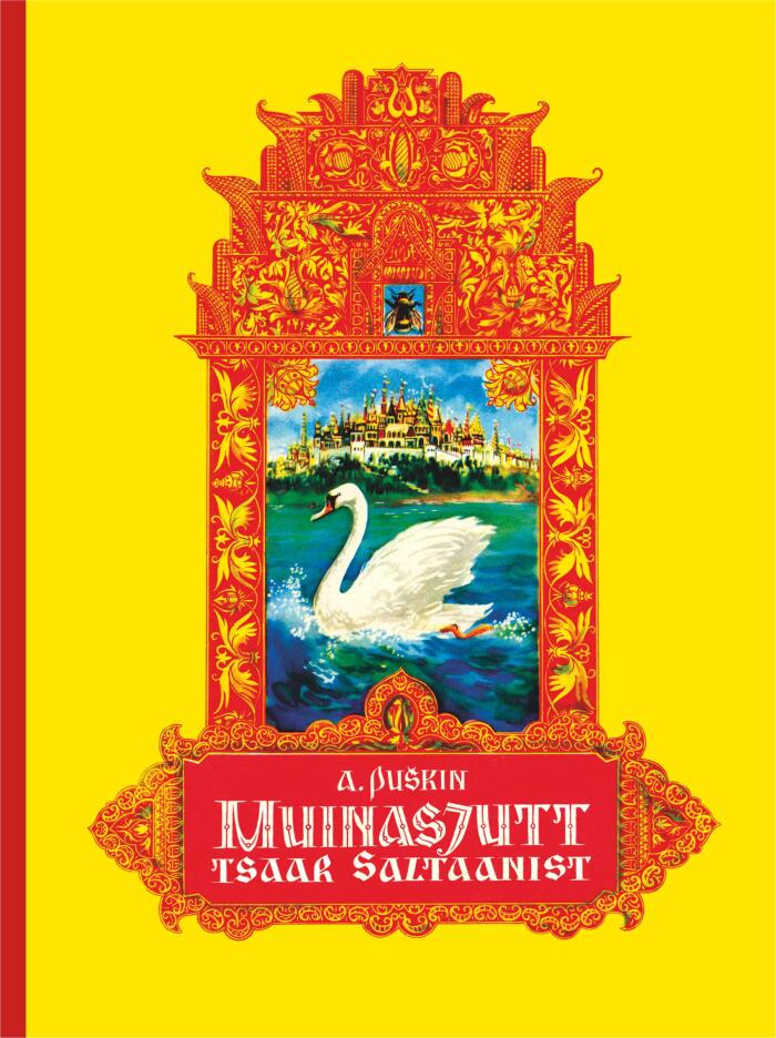 Muinasjutt tsaar Saltaanist, tema pojast, kuulsast ning vägevast sangarist vürst Gvidoonist ja imekaunist tsaaritarist Luigest