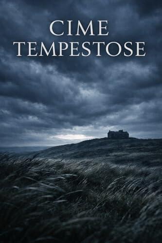 Cime tempestose - Edizione in italiano moderno (Tradotto)