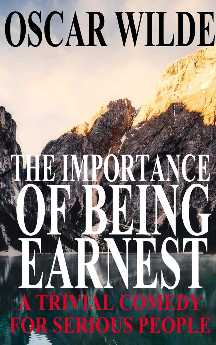 The Importance of Being Earnest