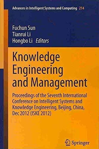 Foundations and Applications of Intelligent Systems: Proceedings of the Seventh International Conference on Intelligent Systems and Knowledge Engineering, Beijing, China, Dec 2012