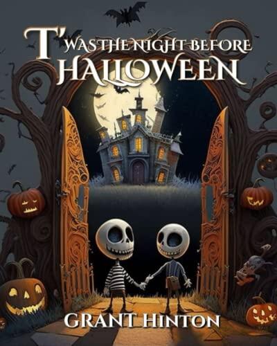 T'was the Night before Halloween: A not-so-scary children's Halloween tale