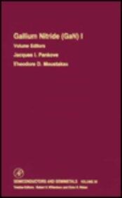Semiconductors and Semimetals (Volume 50): Gallium Nitride (GaN) I