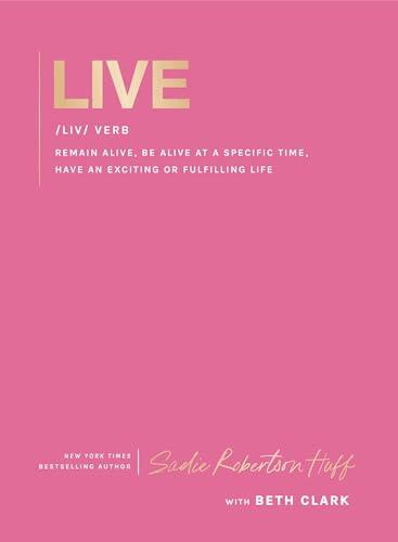 Live: remain alive, be alive at a specified time, have an exciting or fulfilling life
