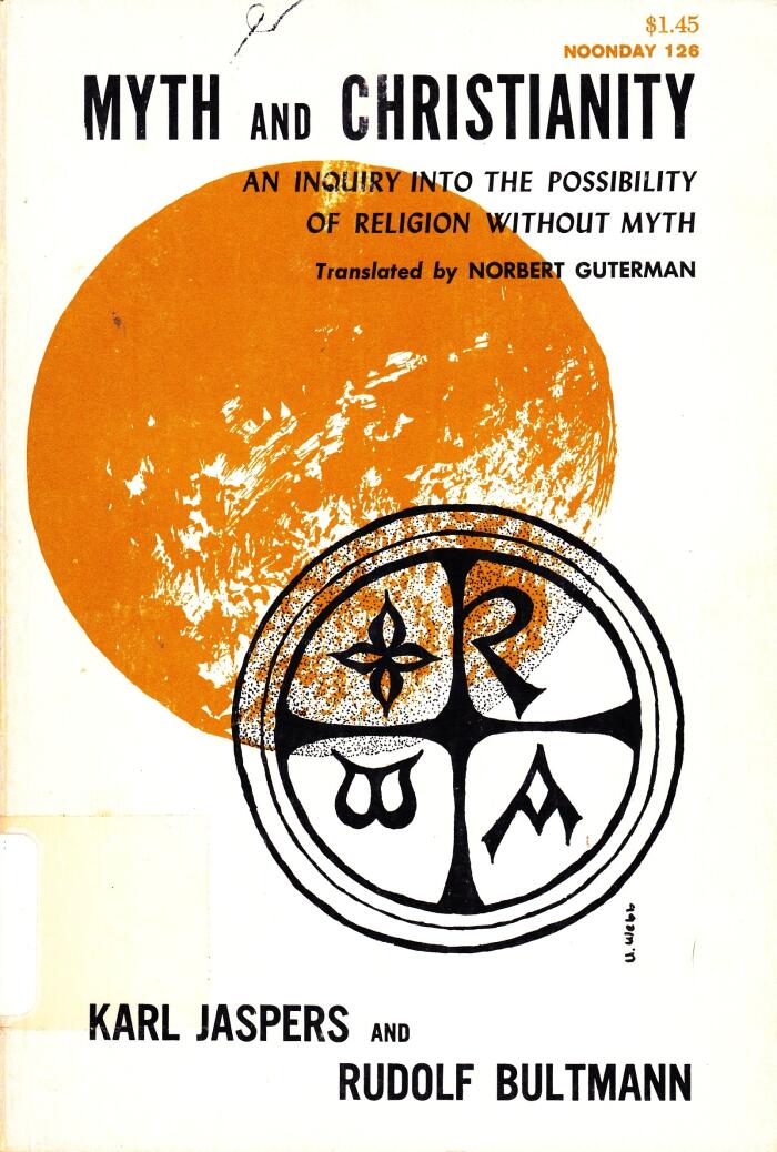 Myth and Christianity: An Inquiry into the Possibility of Religion Without Myth