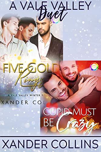 A Vale Valley Duet: Five Gold Rings and Cupid Must Be Crazy
