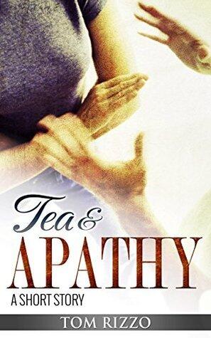 Tea & Apathy
