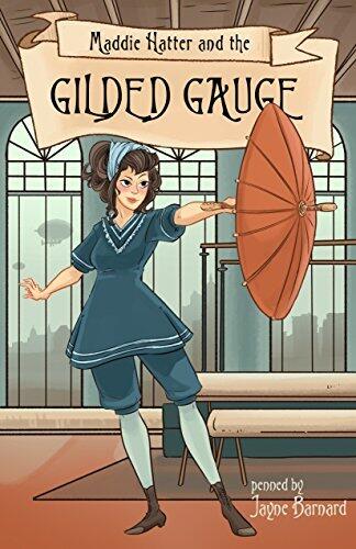 Maddie Hatter and the Gilded Gauge