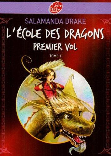 L'école des dragons, Tome 1 : Premier vol