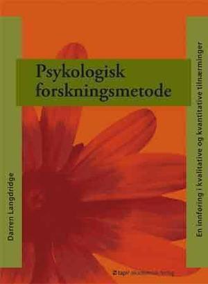 Psykologisk forskningsmetode: en innføring i kvalitative og kvantitative tilnærminger
