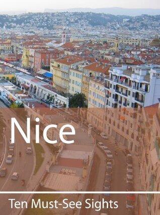 Ten Must-See Sights: Nice