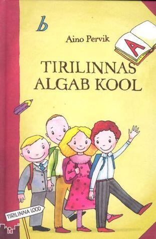 Tirilinnas algab kool
