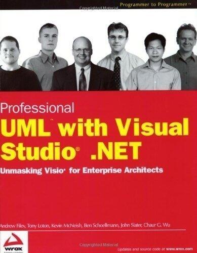 Professional UML Using Visual Studio.Net: Unmasking Visio for Enterprise Architects