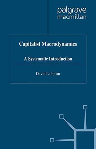 Capitalist Macrodynamics: A Systematic Introduction