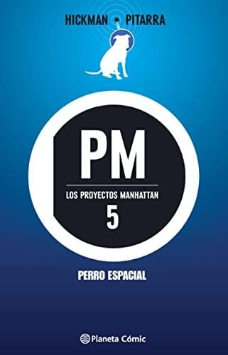 Los Proyectos Manhattan, Vol. 5: Perro Espacial