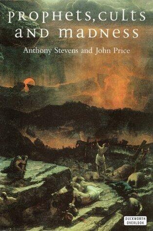 Prophets, Cults and Madness