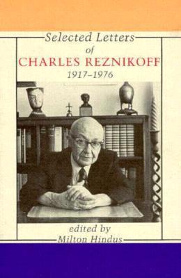 Selected Letters of Charles Reznikoff: 1917-1976