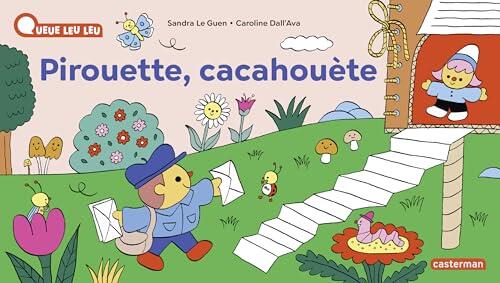 À la Queue Leu Leu- Pirouette, cacahouète